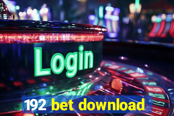 192 bet download